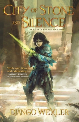 City of Stone and Silence by Wexler, Django
