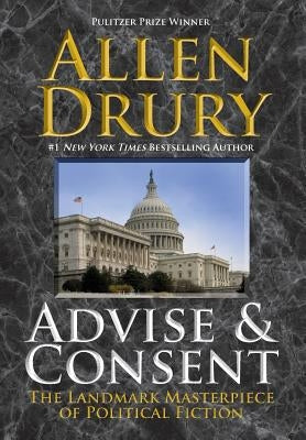 Advise and Consent by Drury, Allen