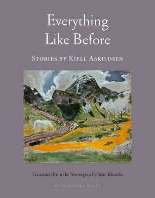 Everything Like Before: Stories Paperback Archipelago Books