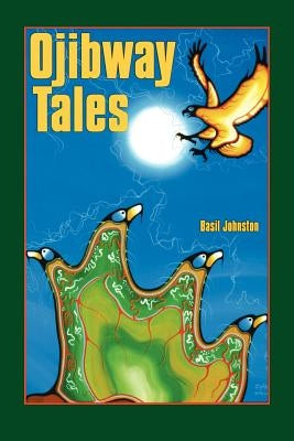 Ojibway Tales Paperback University of Nebraska Press