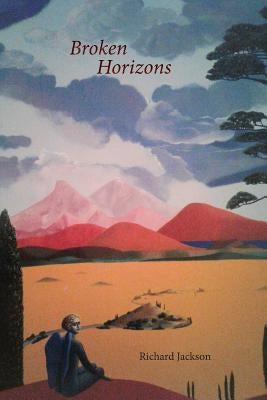 Broken Horizons by Jackson, Richard