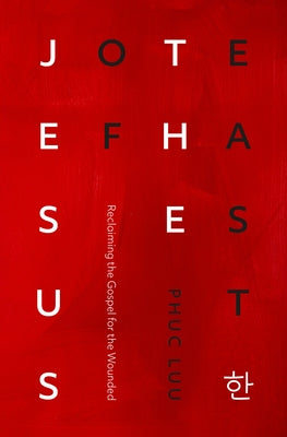 Jesus of the East: Reclaiming the Gospel for the Wounded Herald Press (VA)