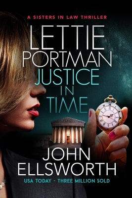 Justice in Time: The District Attorney Paperback Independently Published