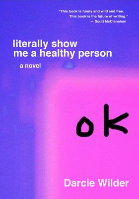 Literally Show Me a Healthy Person Paperback Tyrant Books