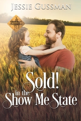 Sold! In the Show Me State Paperback Independently Published
