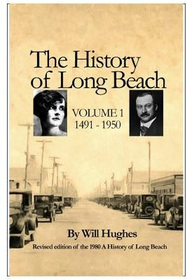 A History of Long Beach Paperback Createspace Independent Publishing Platform