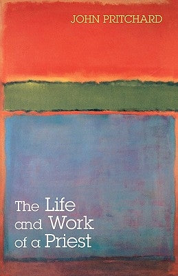 The Life and Work of a Priest Paperback Society for Promoting Christian Knowledge