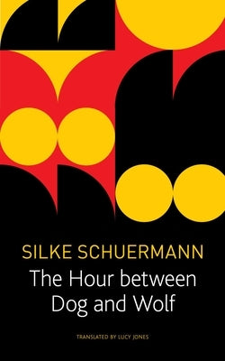 The Hour Between Dog and Wolf Paperback Seagull Books