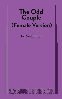 The Odd Couple (Female Version) by Simon, Neil