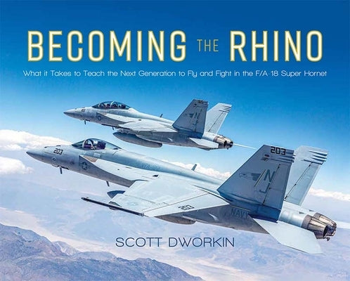 Becoming the Rhino by Dworkin, Scott