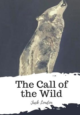 The Call of the Wild Paperback Createspace Independent Publishing Platform