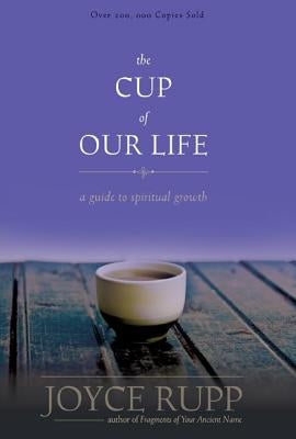 The Cup of Our Life: A Guide to Spiritual Growth Paperback Sorin Books