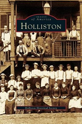 Holliston by Holliston Historical Society