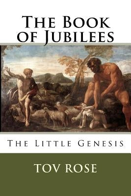 The Book of Jubilees: The Little Genisys Paperback Createspace Independent Publishing Platform