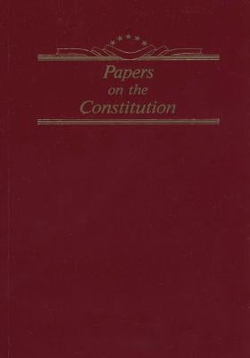 Papers on the Constitution Paperback Createspace Independent Publishing Platform