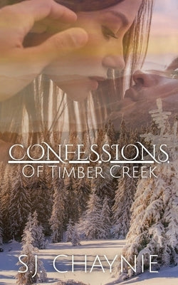 Confessions of Timber Creek Paperback Chelce Montgomery