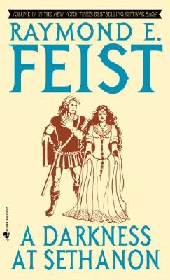 A Darkness at Sethanon by Feist, Raymond E.