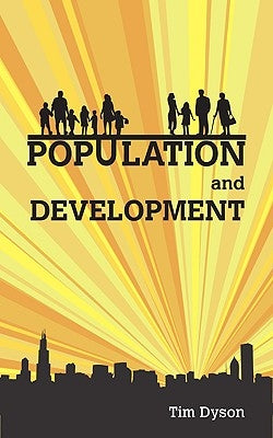 Population and Development: The Demographic Transition Paperback Bloomsbury Publishing PLC
