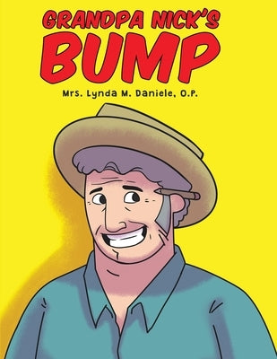 Grandpa Nick's Bump Paperback Readersmagnet LLC