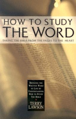 How to Study the Word Paperback Faith Library Publications