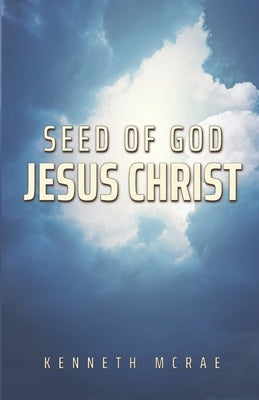 Seed of God: Jesus Christ Paperback Behold Messiah