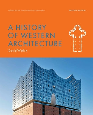 A History of Western Architecture Seventh Edition Paperback Laurence King