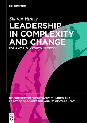Leadership in Complexity and Change Paperback de Gruyter