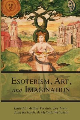 Esotericism, Art, and Imagination by Versluis, Arthur