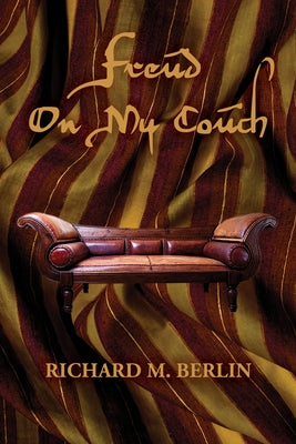 Freud on My Couch by Berlin, Richard M.