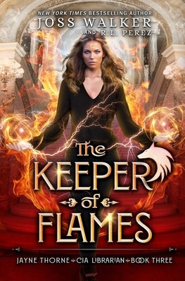 The Keeper of Flames by Walker, Joss