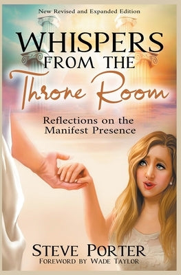 Whispers from the Throne Room- Reflections on the Manifest Presence Paperback Deeper Life Press