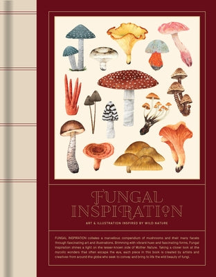 Fungal Inspiration: Art and Illustration Inspired by Wild Nature by Victionary