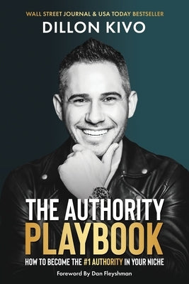 The Authority Playbook: How to Become The #1 Authority in Your Niche Paperback Authority Titans Publishing