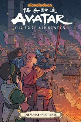 Avatar: The Last Airbender--Imbalance Part Three by Hicks, Faith Erin