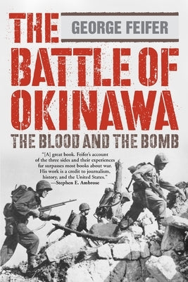 The Battle of Okinawa: The Blood And The Bomb Paperback Lyons Press