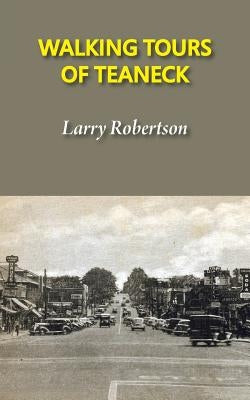 Walking Tours of Teaneck Paperback Full Court Press