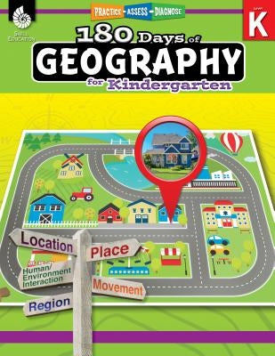 180 Days of Geography for Kindergarten: Practice, Assess, Diagnose by Hathaway, Jessica