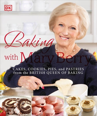 Paperback cookbook titled Baking with Mary Berry featuring cakes, cookies, pies, and pastries from DK Publishing.