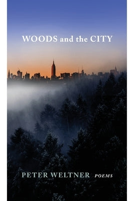 Woods and the City Paperback Marrowstone Press