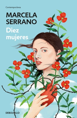 Diez Mujeres / Ten Women by Serrano, Marcela
