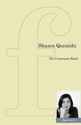 The Courtesans Reply Paperback Flipped Eye Publishing Limited
