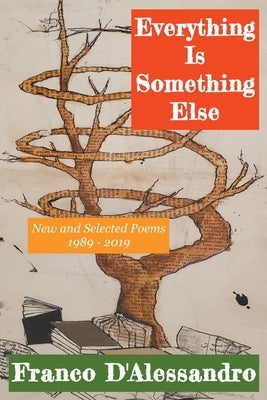 Everything Is Something Else by D'Alessandro, Franco