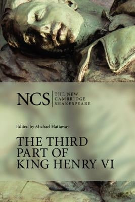 The Third Part of King Henry VI by Shakespeare, William