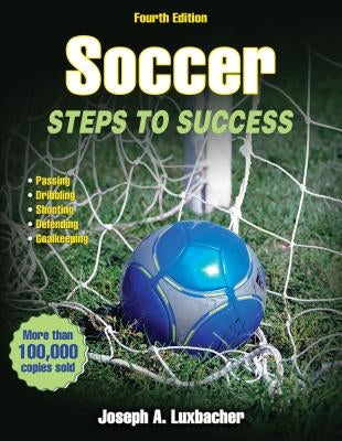 Soccer: Steps to Success Paperback Human Kinetics Publishers