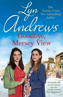 Goodbye, Mersey View by Andrews, Lyn