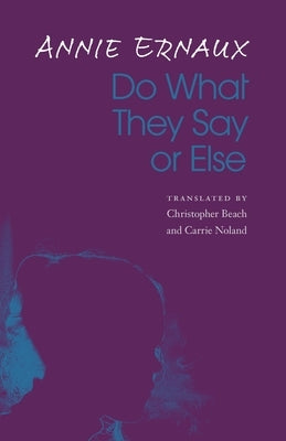 Do What They Say or Else Paperback University of Nebraska Press
