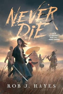 Never Die Paperback Rob J Hayes