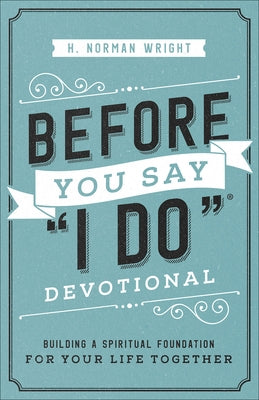 Before You Say I Do devotional book by Harvest House Publishers, featuring a spiritual guide for couples preparing for marriage.