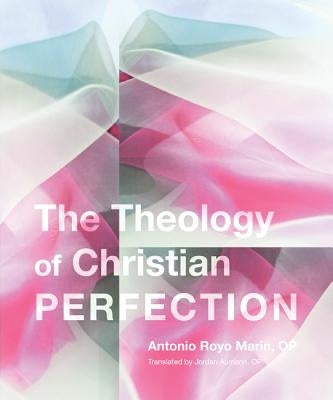 Theology of Christian Perfection Paperback Wipf & Stock Publishers