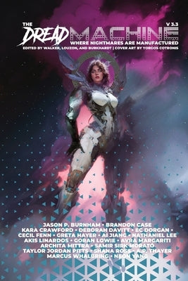 The Dread Machine: Issue 3.3 Paperback Dread Machine